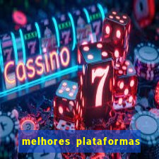 melhores plataformas para jogar no tigrinho