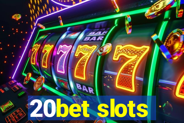 20bet slots