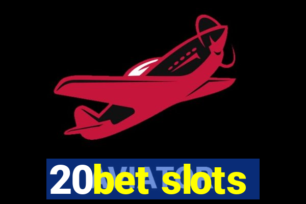 20bet slots