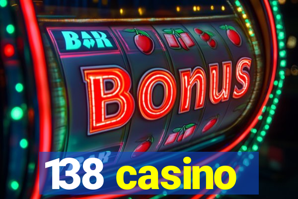 138 casino