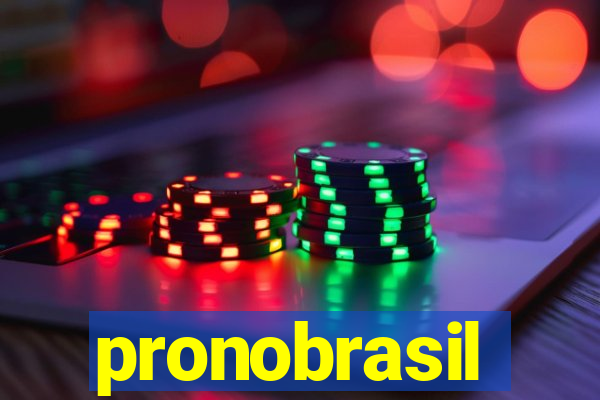 pronobrasil