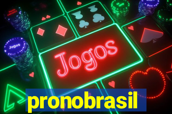 pronobrasil