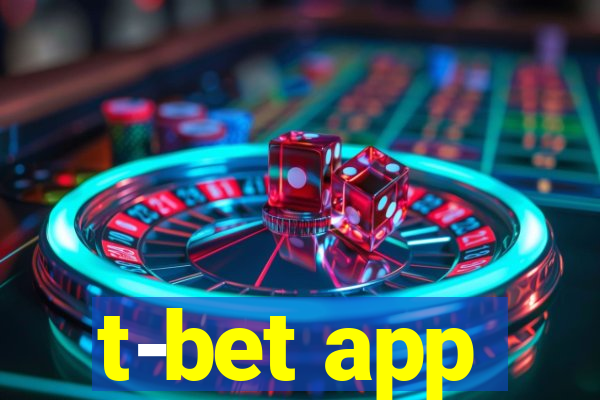 t-bet app