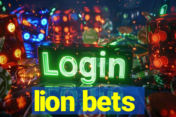 lion bets