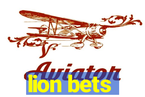 lion bets