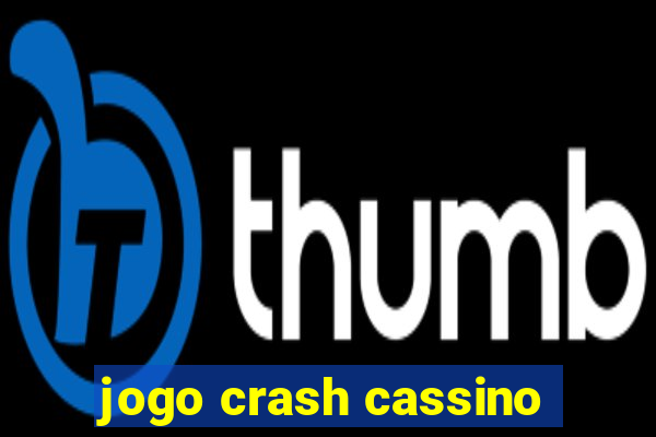 jogo crash cassino