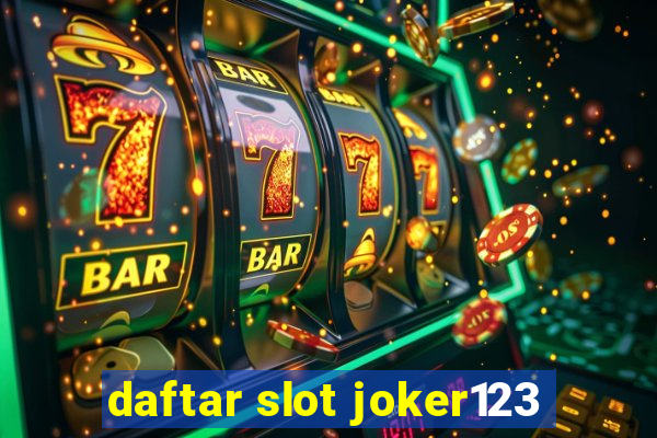 daftar slot joker123