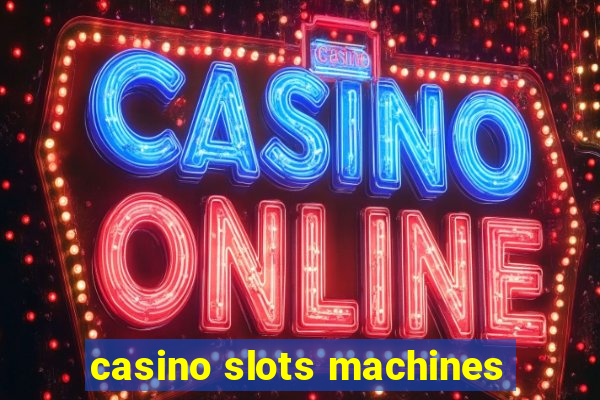 casino slots machines