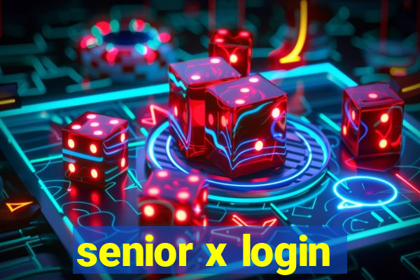 senior x login