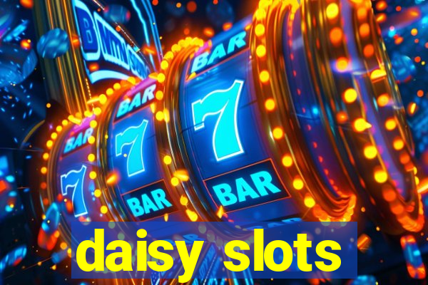 daisy slots