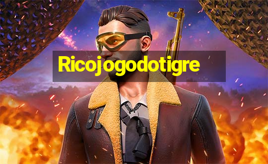 Ricojogodotigre