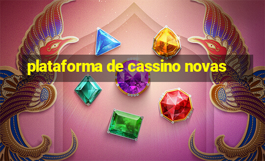 plataforma de cassino novas