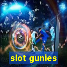 slot gunies