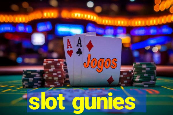 slot gunies