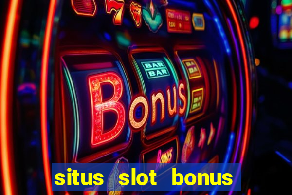 situs slot bonus garansi kekalahan