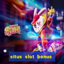 situs slot bonus garansi kekalahan