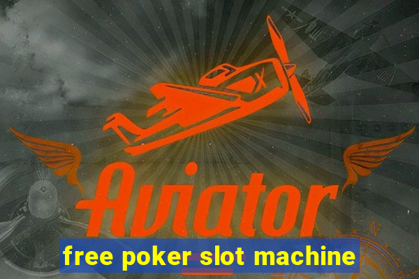 free poker slot machine