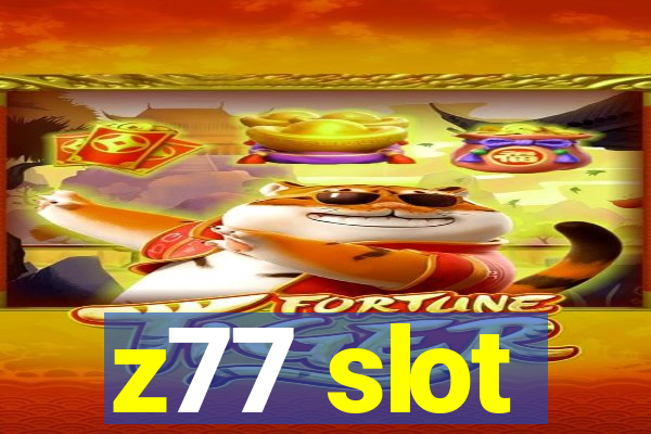 z77 slot