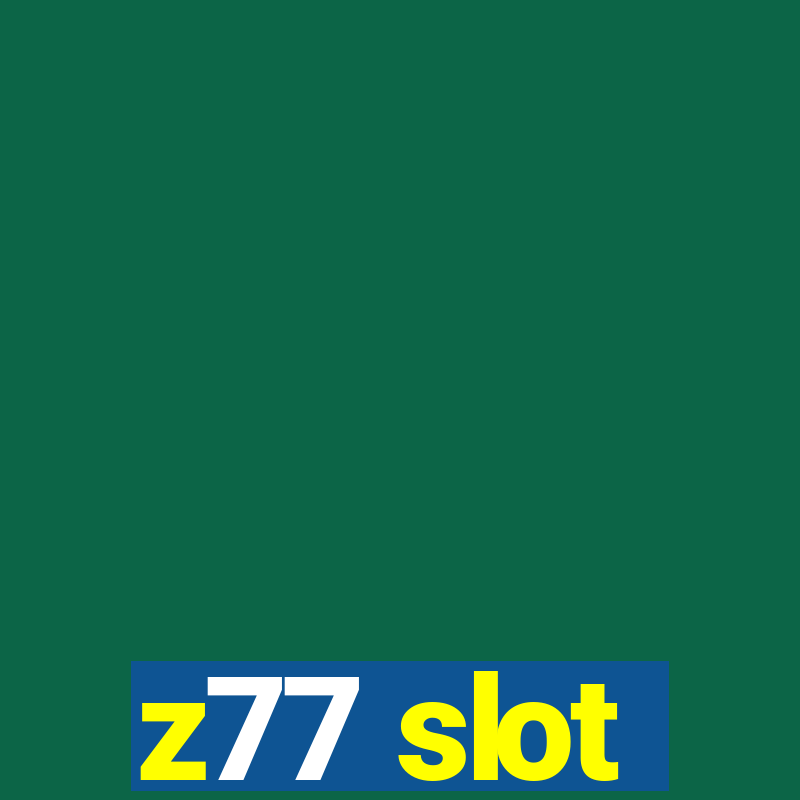 z77 slot