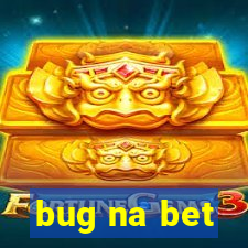 bug na bet