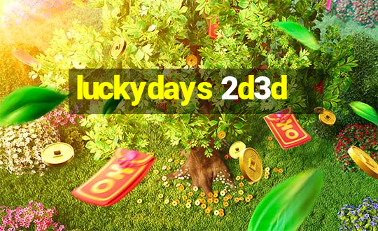 luckydays 2d3d