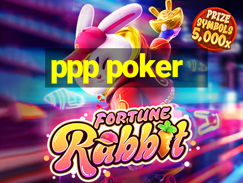 ppp poker