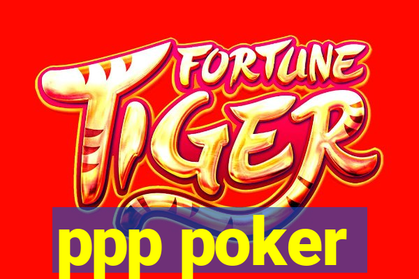 ppp poker