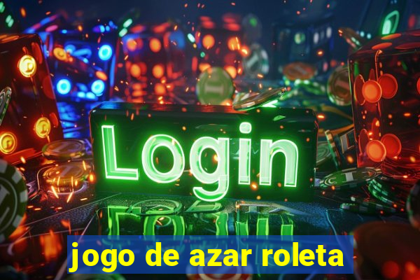 jogo de azar roleta