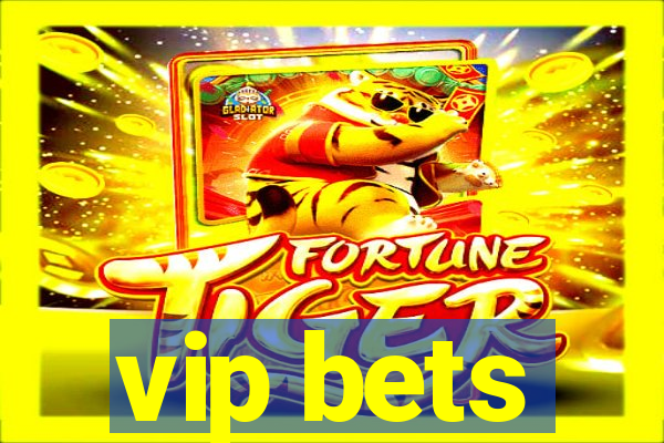 vip bets