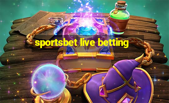 sportsbet live betting