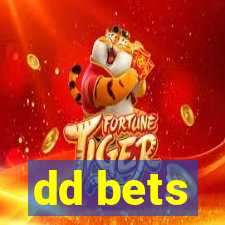 dd bets