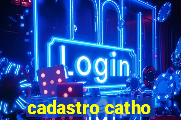 cadastro catho