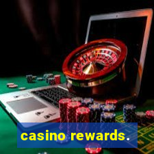 casino rewards.