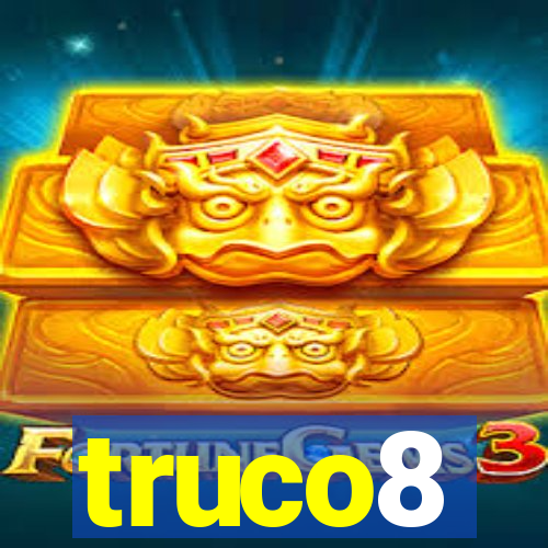 truco8