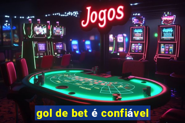 gol de bet é confiável