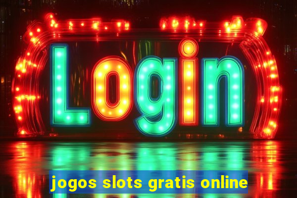 jogos slots gratis online