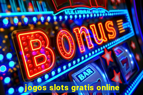 jogos slots gratis online