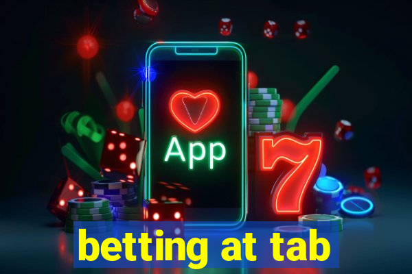 betting at tab