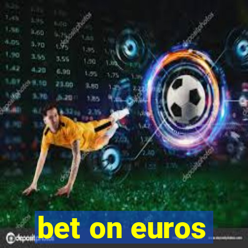 bet on euros