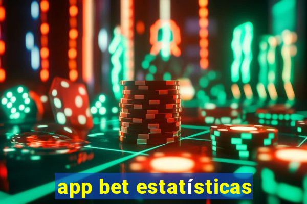 app bet estatísticas