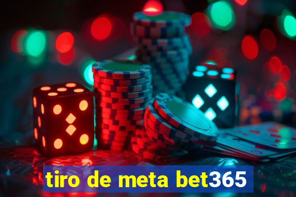 tiro de meta bet365