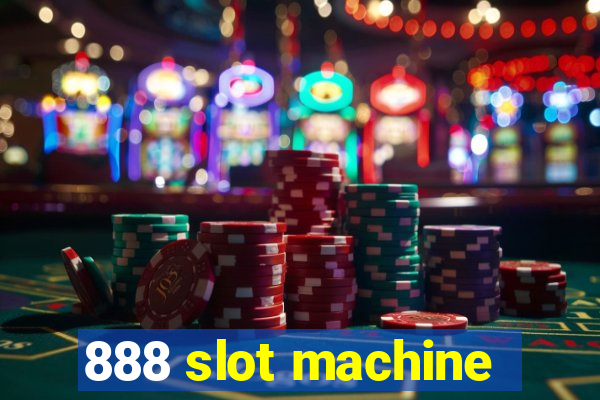 888 slot machine