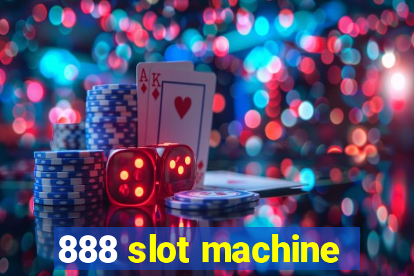 888 slot machine