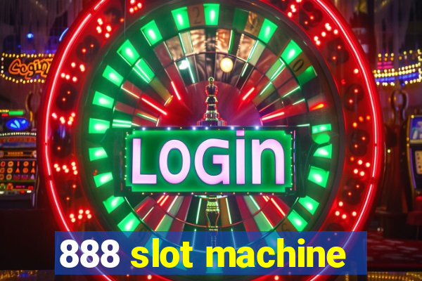 888 slot machine