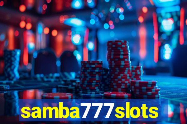 samba777slots