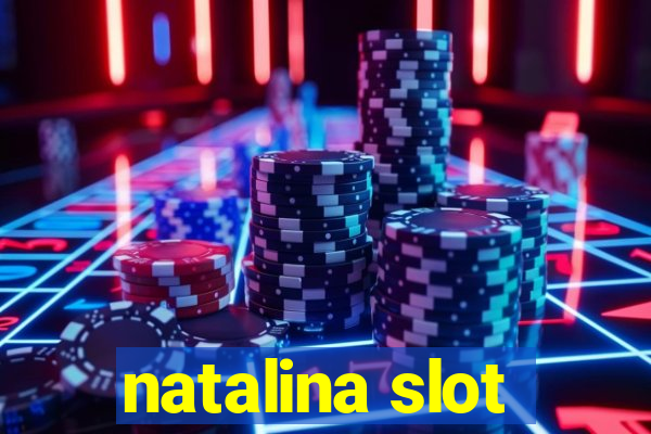 natalina slot