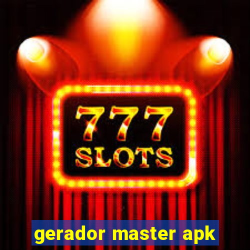 gerador master apk