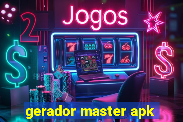 gerador master apk