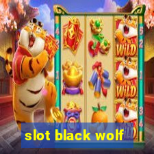 slot black wolf