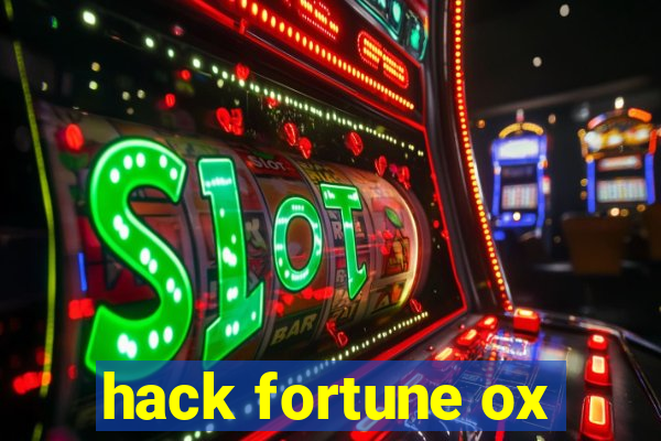 hack fortune ox